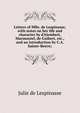 Letters of Mlle. de Lespinasse, with notes on her life and character by d'Alembert, Marmontel, de Guibert, etc., and an introduction by C.A. Sainte-Beuve;, Julie de Lespinasse 