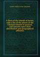 A flora of the islands of Jersey, with a list of the plants of the Channel Islands in general, and remarks upon their distribution and geographical affinities, Lester Vallis Lester-Garland 