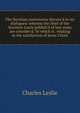 The Socinian controversy discuss'd in six dialogues: wherein the chief of the Socinian tracts publish'd of late years are consider'd. To which is . relating to the satisfaction of Jesus Christ, Charles Leslie 
