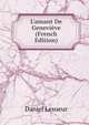 L'amant De Genevi?ve (French Edition), Daniel Lesueur 