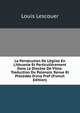 La Pers?cution De L'?glise En Lithuanie Et Particuli?rement Dans Le Dioc?se De Vilna: Traduction Du Polonais. Revue Et Pr?c?d?e D'une Pr?f (French Edition), Louis Lescouer 