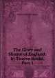 The Glory and Shame of England: In Twelve Books, Part 1, C. Edwards Lester 
