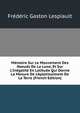 M?moire Sur Le Mouvement Des Noeuds De La Lune, Et Sur L'In?galit? En Latitude Qui Donne La Mesure De L'Aplatissement De La Terre (French Edition), Frederic Gaston Lespiault 
