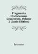 Fragmenta Historicorum Graecorum, Volume 2 (Latin Edition), Letronne 