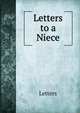 Letters to a Niece, Letters 