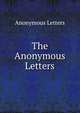 The Anonymous Letters, Anonymous Letters 