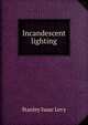 Incandescent lighting, Stanley Isaac Levy 