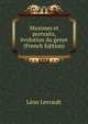 Maximes et portraits, evolution du genre (French Edition), Leon Levrault 
