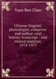 Chinese linguist, phonologist, composer and author: oral history transcript / and related material, 1974-1977, Yuen Ren Chao 