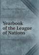 Yearbook of the League of Nations, Charles H. 1856-1927 Levermore 