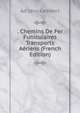 . Chemins De Fer Funiculaires Transports Aeriens (French Edition), Ad Levy-Lambert 