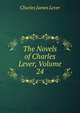 The Novels of Charles Lever, Volume 24, Lever, Charles James, 1806-1872 