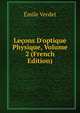 Le?ons D'optique Physique, Volume 2 (French Edition), Emile Verdet 
