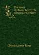 The Novels of Charles Lever: The Fortunes of Glencore, Lever, Charles James, 1806-1872 