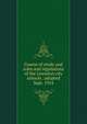 Course of study and rules and regulations of the Lewiston city schools . adopted Sept. 1914, 