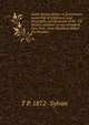 Lewis-Sylvan debate on government ownership of telephones and telegraphs: giving speech of Mr. T.P. Sylvan, assistant to vice-president, New York . from Maryland, before the Providen, T P. 1872- Sylvan 