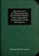 The hill tracts of Chittagong and the dwellers therein: with comparative vocabularies of the hill dialects, Thomas Herbert Lewin 