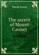 The ascent of Mount Carmel, David Lewis 