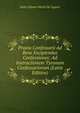 Praxia Confessarii Ad Bene Excipiendas Confessiones: Ad Instructionem Tyronum Confessariorum (Latin Edition), Saint Alfonso Maria de' Liguori 