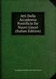 Atti Della Accademia Pontificia De' Nuovi Lincei (Italian Edition), Accademia pontificia de' nuovi Lincei 