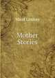 Mother Stories, Maud Lindsay 