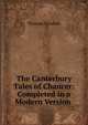 The Canterbury Tales of Chaucer: Completed in a Modern Version ., Thomas Tyrwhitt 
