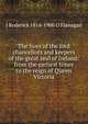 The lives of the lord chancellors and keepers of the great seal of Ireland: from the earliest times to the reign of Queen Victoria, J Roderick 1814-1900 O'Flanagan 