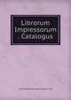 Librorum Impressorum . Catalogus, Libr London Merchant Taylors' Sch 
