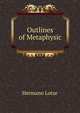 Outlines of Metaphysic, Hermann Lotze 