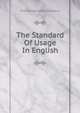 The Standard Of Usage In English, Lounsbury Thomas Raynesford 
