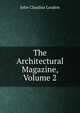 The Architectural Magazine, Volume 2, John Claudius Loudon 