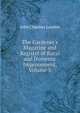 The Gardener's Magazine and Register of Rural and Domestic Improvement, Volume 5, John Claudius Loudon 