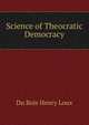 Science of Theocratic Democracy, Du Bois Henry Loux 