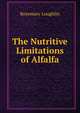 The Nutritive Limitations of Alfalfa, Rosemary Loughlin 