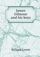 James Gilmour and his boys, Richard Lovett 