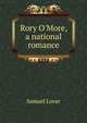Rory O'More, a national romance, Samuel Lover 