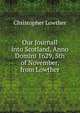 Our Journall into Scotland, Anno Domini 1629, 5th of November, from Lowther, Christopher Lowther 
