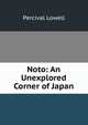 Noto: An Unexplored Corner of Japan, Percival Lowell 