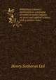 Bibliotheca chemico-mathematica: catalogue of works in many tongues on exact and applied science, with a subject-index, Henry Sotheran Ltd 
