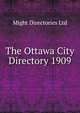 The Ottawa City Directory 1909, Might Directories Ltd 