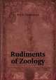Rudiments of Zoology, W &amp; R. Chambers Ltd 