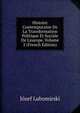Histoire Contemporaine De La Transformation Politique Et Sociale De L'europe, Volume 2 (French Edition), Jozef Lubomirski 