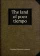 The land of poco tiempo, Charles Fletcher Lummis 