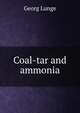 Coal-tar and ammonia, Georg Lunge 