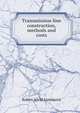 Transmission line construction, methods and costs, Ruben Alvin Lundquist 