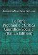 Le Pene Pecuniariel: Critica Giuridico-Sociale (Italian Edition), Antonino Marchese De' Luna 