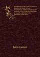 An Abstract of the Laws of Jamaica Relating to Slaves. (From 33 Charles Ii. 1681 to 59 George Iii. Inclusive 1818: With the Slave Law at Length, . Relating to the Abolition of the Slave-, John Lunan 
