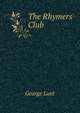 The Rhymers' Club, George Lunt 