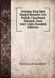 Sveriges Krig Med Staden Bremen Och Politik I Samband Darmed, Aren 1665-1666 (Swedish Edition), Karl Gustaf Lundqvist 
