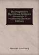 Die Progressive Myoklenus-Epilepsie (Unverricht'S Myoklonie) (German Edition), Herman Lundborg 